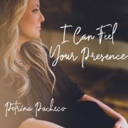 Petrina Pacheco Releases 'I Can Feel Your Presence'