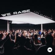 Planetshakers - We Raise (Live at Chapel)