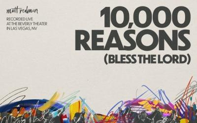 Matt Redman Releases New Version of '10,000 Reasons (Bless the Lord)' Recorded Live in Las Vegas, Ahead of New Album