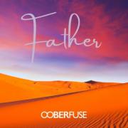 Ooberfuse Mark Father's Day With New Single 'Father'