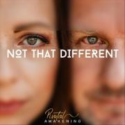 Pivotal Awakening Releases 'Not That Different'