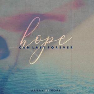 Hope Can Last Forever