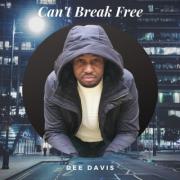 Christian Rap Artist Dee Davis Releases 'Can't Break Free'
