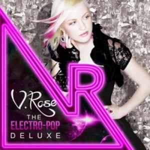 V. Rose Electro-pop Deluxe
