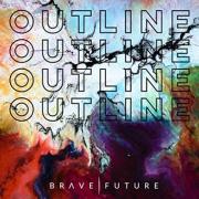 Alternative Rock Band Brave Future Releases New Single 'Outline'
