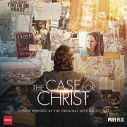 'The Case For Christ' Songs Inspired By The Original Motion Picture Soundtrack Released