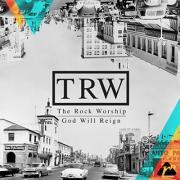 The Rock Worship Release 'God Will Reign' Live Album