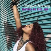 Raquel 'Roque' Herring Releases New single 'Hands In The Air'