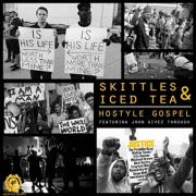 Hostyle Gospel Release 'Skittles & Iced Tea' Single