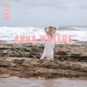 Anna Waters Releases Latest Single 'Deep'