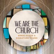 Ernie Haase & Signature Sound Remind Believers 'We Are The Church'