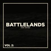 Ian Yates To Release 'Battlelands' Vol 2 EP