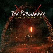 The Persuaded To Debut 'Dawn of Destruction'