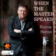 Ronnie Horton Releases Self-Penned Single 'When The Master Speaks'