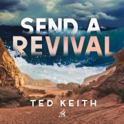 Ted Keith Releases 'Send A Revival'