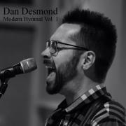 Dan Desmond Releases 'Modern Hymnal'