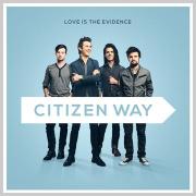 Citizen Way Release Debut Album 'Love Is The Evidence'