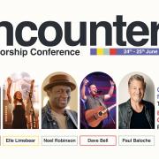 Encounter Worship Conference 2022 To Feature Paul Baloche, Tim Hughes, Elle & Tom Limebear, Noel Robinson & More