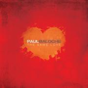 Paul Baloche - The Same Love