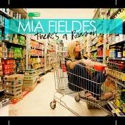 Mia Fieldes - There's A Reason