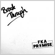 FKA Promise Releasing New Single 'Break Through'