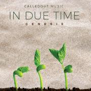 CalledOut Music Releasing New Album 'In Due Time [Genesis]'
