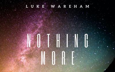 LTTM Album Awards 2021 - No. 1: Luke Wareham - Nothing More