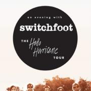 Additional Dates For Switchfoot's Hello Hurricane Tour