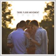 Free EP Download 'Trust' From Third Floor Movement