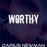 Christian Pop Singer/Songwriter Darius Newman Launches New Song 'Worthy'