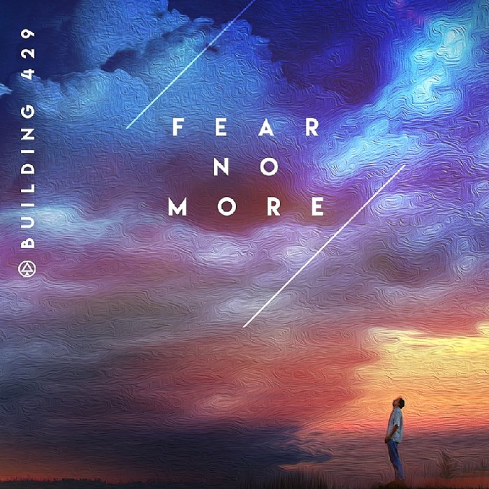 Building 429 Releasing New Single 'Fear No More'