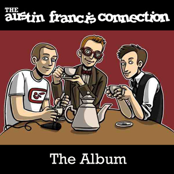 The Austin Francis Connection - The Album