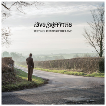 Dave Griffiths - The Way Through The Land