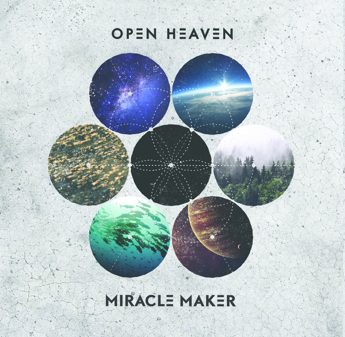 Open Heaven - Miracle Maker