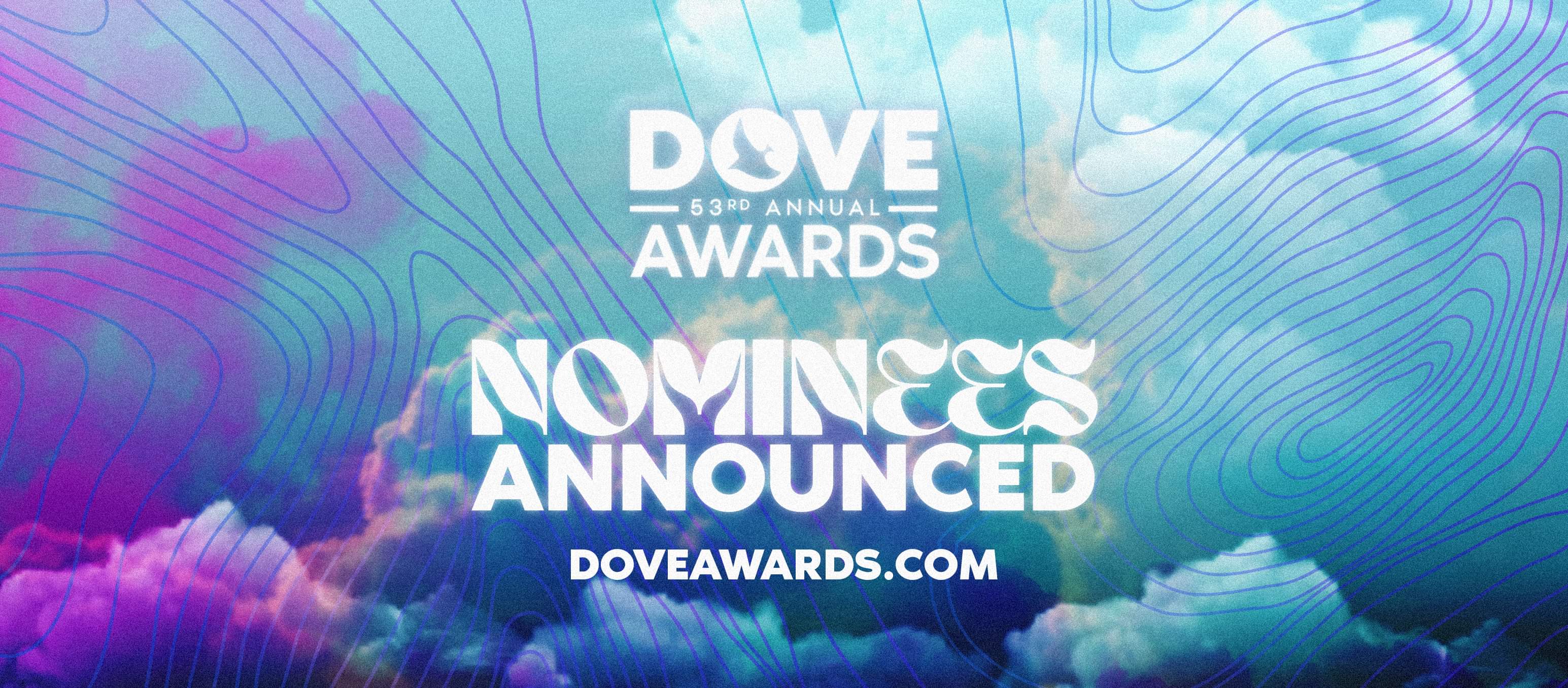 53rd Annual GMA Dove Award Nominees Announced 