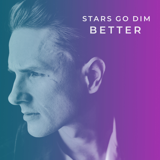 Stars Go Dim - Better EP