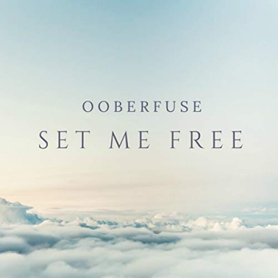 Ooberfuse - Set Me Free