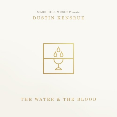 Dustin Kensrue - The Water & The Blood