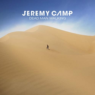 Jeremy Camp - Dead Man Walking