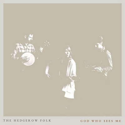 The Hedgerow Folk - God Who Sees Me