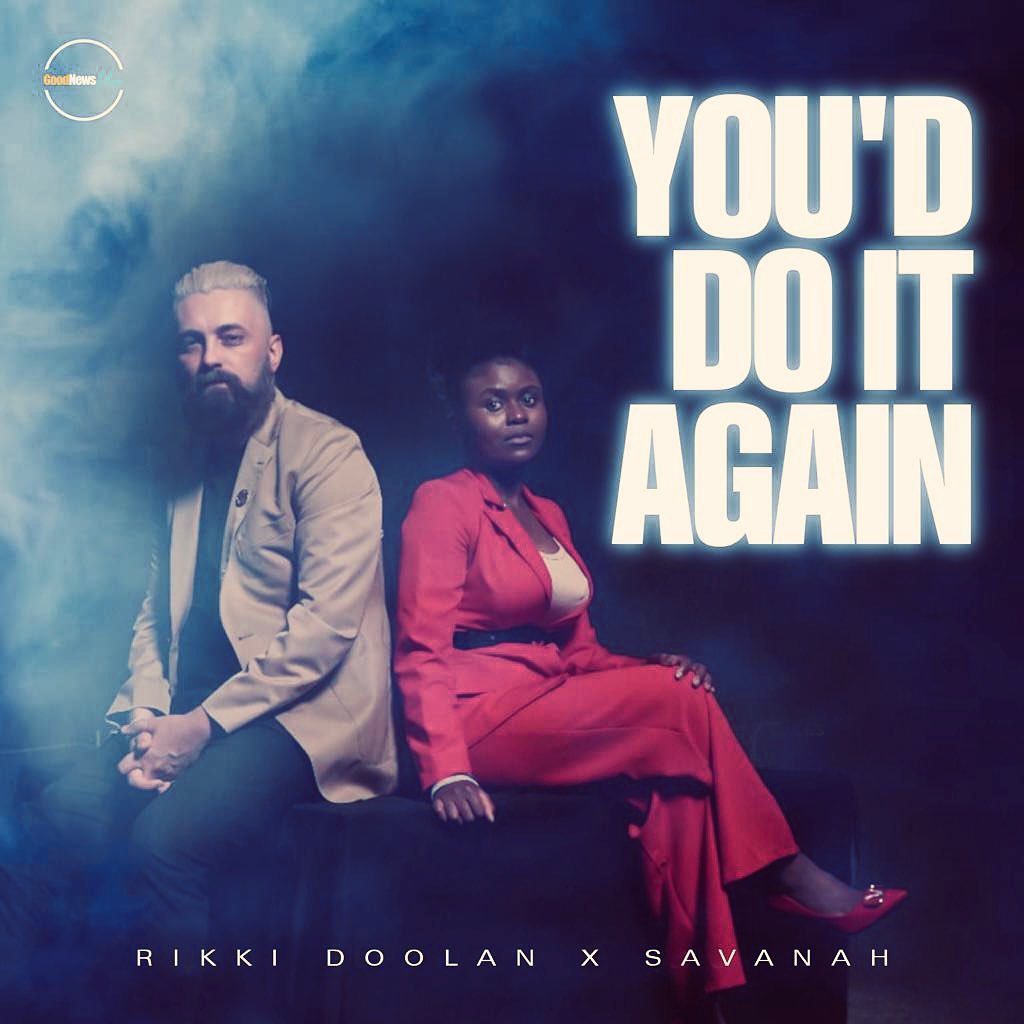 Rikki Doolan - You'd Do It Again