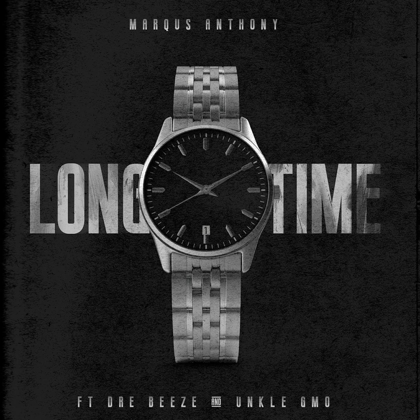 Marqus Anthony - Long Time