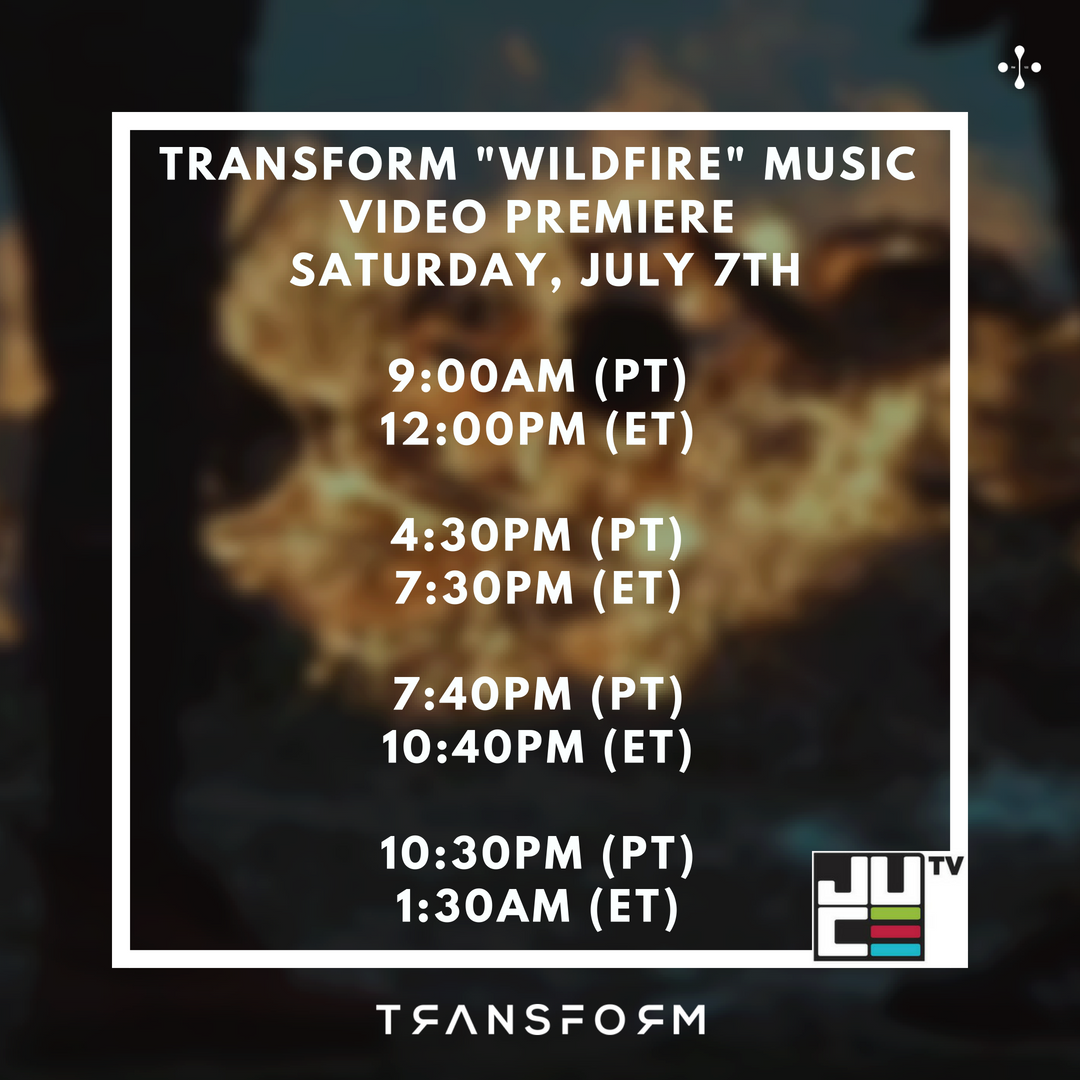 Transform's 'Wildfire' Video Receives Premier