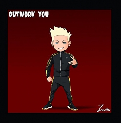 Zauntee - Outwork You