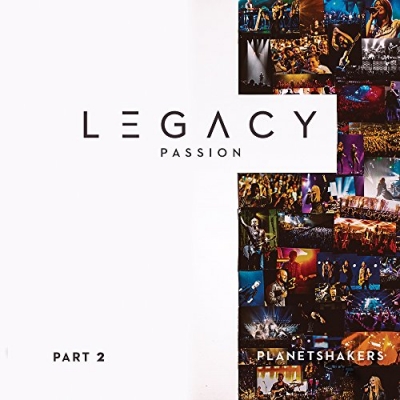 Planetshakers - Legacy - Part 2: Passion