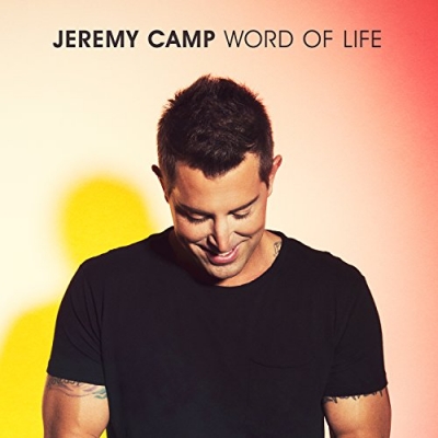 Jeremy Camp - Word Of Life (Single)
