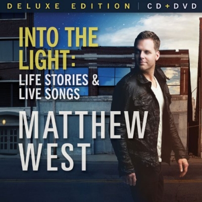 Matthew West - Into The Light: Life Stories & Live Songs