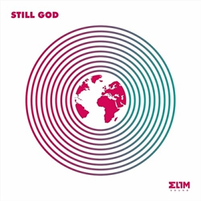 Elim Sound - Still God - Single