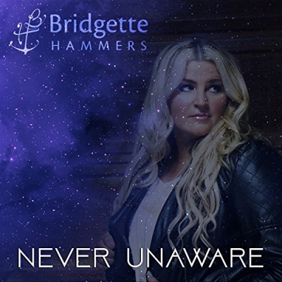 Bridgette Hammers - Never Unaware