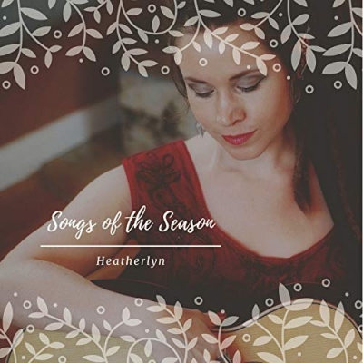 Heatherlyn - Songs Of The Season